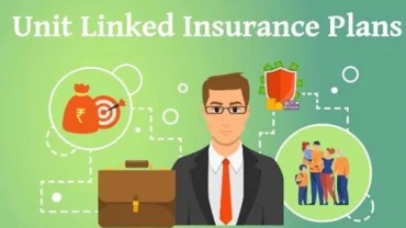 Unit Linked Insurance Plans