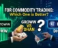 Groww vs Dhan for Commodity Trading